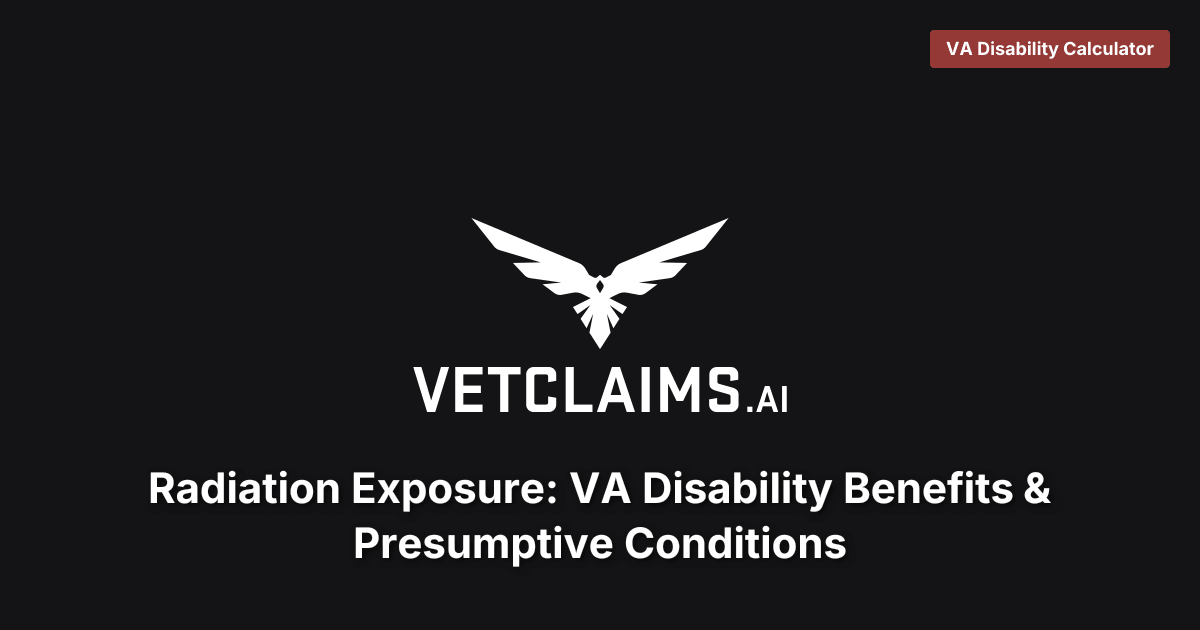 Radiation Exposure: VA Disability Benefits & Presumptive Conditions
