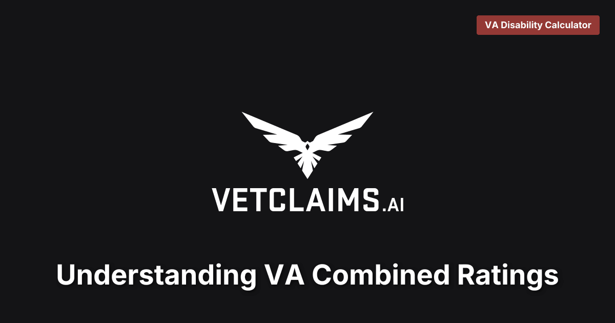 Understanding VA Combined Ratings