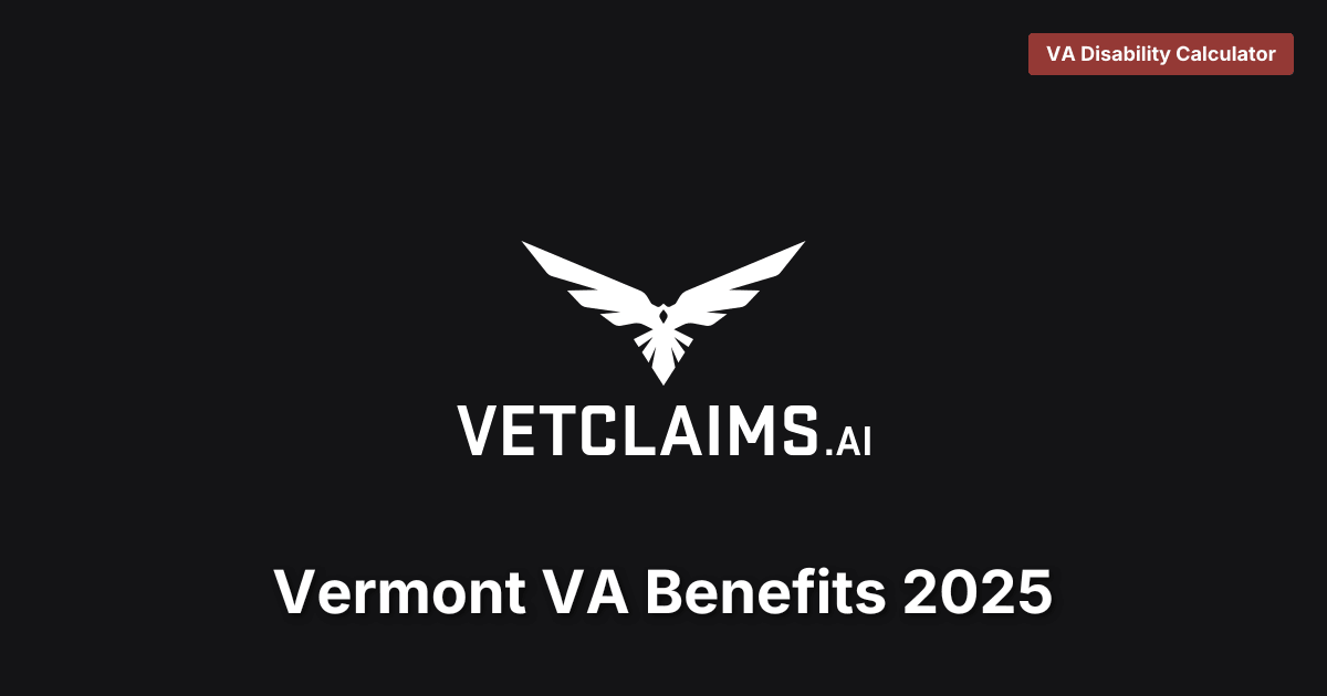 Vermont VA Benefits 2025